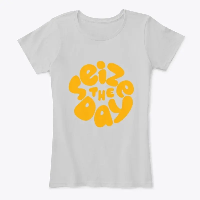 Seize The Day Women's Slim Fit Tee