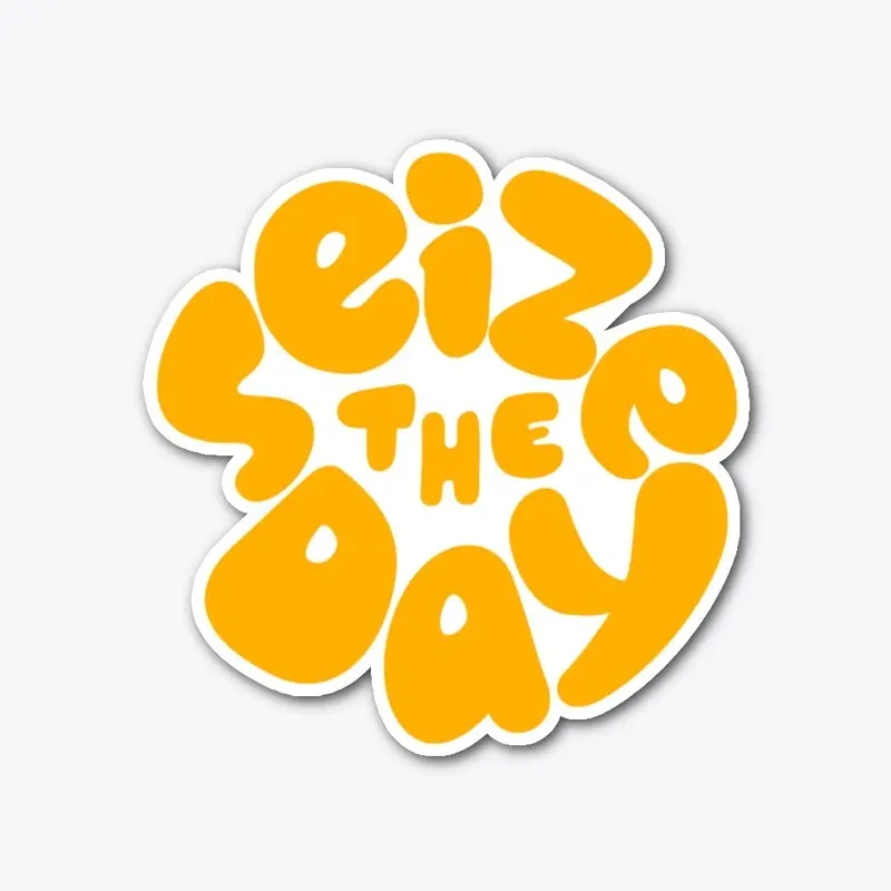 Seize The Day Die Cut Sticker 